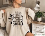 Oh Look Another Glorious Morning Makes Me Sick Sweatshirt, Halloween Sweatshirt - Image 2