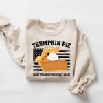 Trumpkin Pie Sweatshirt, Make Thanksgiving Great Again Shirt