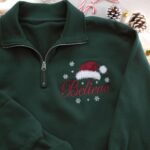 Embroidered Believe Christmas Quarter Zip Sweatshirt Santa Hat, Snowflakes