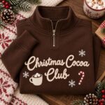 Christmas Cocoa Club Embroidered Quarter Zip Sweatshirt, Cozy Holiday Hot Chocolate Candy Cane