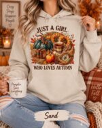 Just a Girl Who Loves Autumn Hoodie, Fall Sweatshirt, Cozy Thanksgiving Hoodie