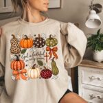 God Is Faithful In Every Season Sweatshirt, Pumpkin Faith Sweater