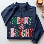 Merry and Bright Embroidered Sweatshirt, Christmas Quarter Zip Pullover, Colorful Christmas