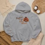 Thanksgiving Hoodie – Thankful Blessed & Turkey Obsessed, Turkey Lover Hoodie, Thanksgiving Outfit - Image 4