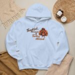 Thanksgiving Hoodie – Thankful Blessed & Turkey Obsessed, Turkey Lover Hoodie, Thanksgiving Outfit