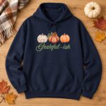 Funny sarcastic Grateful-ish Pumpkin Trio Hoodie  Fall Thanksgiving autumn Hoodie